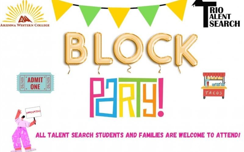TRIO Talent Search program to host block parties in Yuma, Wellton, &amp; Parker