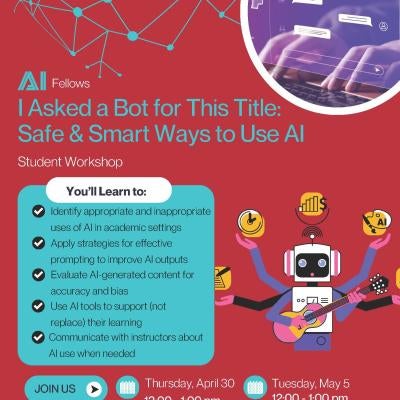 AI Fellows Workshop 4/30 12pm - 1pm, 05/05 12pm - 1pm