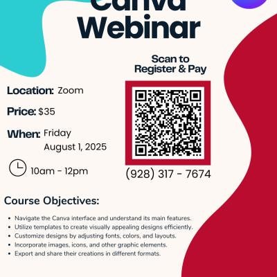 Join us for our Canva Webinar on August 1 from 10am-12pm. It is $35. Scan to register and pay