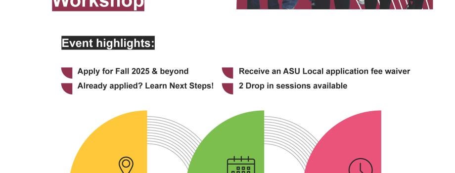 Last Call for Fall! ASU Application + Next Steps Workshop