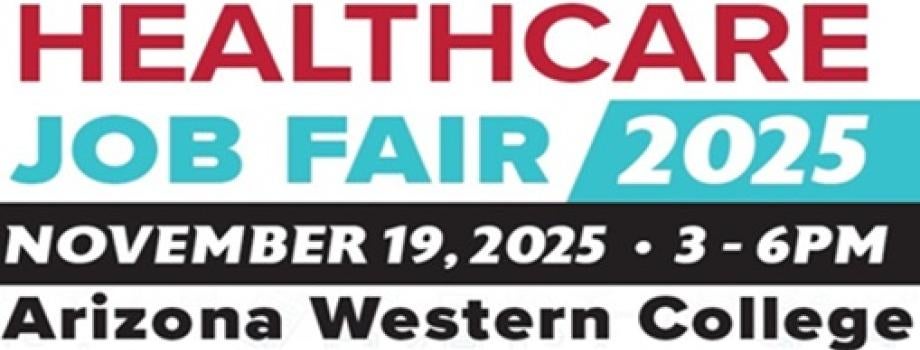 An image for Arizona Western College's Healthcare Job Fair on 11/19/2025.