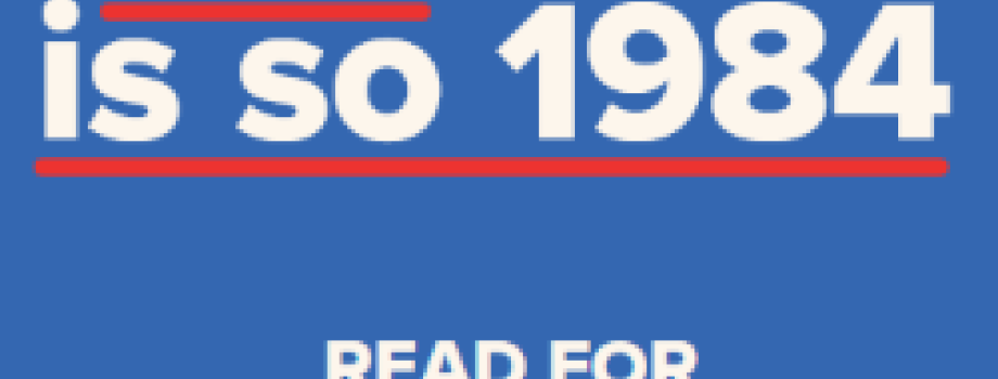 A graphic showcasing the words "Censorship is so 1984, Read for your rights" The word 'Censorship' is crossed out in red.