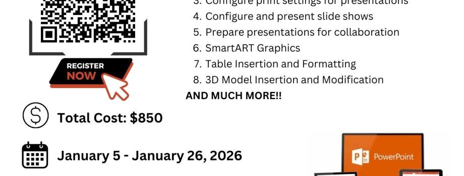Join us for PowerPoint from January 5 to January 26. Class takes place 5pm - 8pm. The cost is $850.